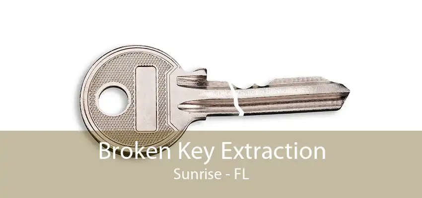 Broken Key Extraction Sunrise - FL