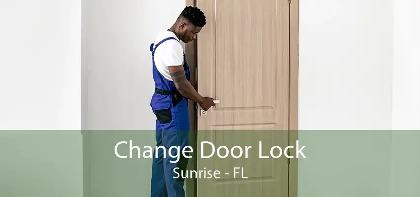 Change Door Lock Sunrise - FL