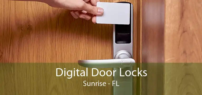 Digital Door Locks Sunrise - FL