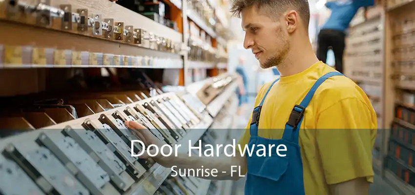 Door Hardware Sunrise - FL