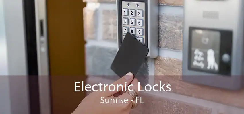 Electronic Locks Sunrise - FL