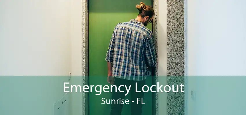 Emergency Lockout Sunrise - FL