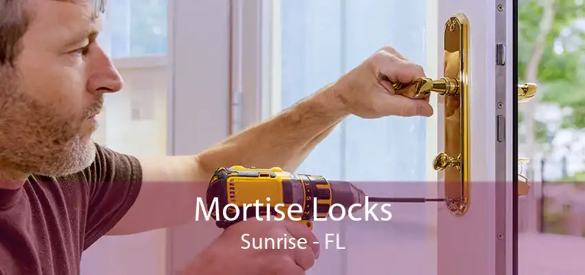 Mortise Locks Sunrise - FL