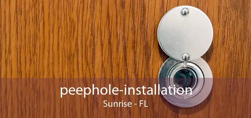 peephole-installation Sunrise - FL