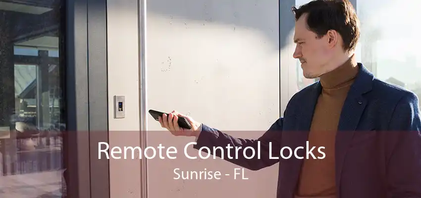 Remote Control Locks Sunrise - FL