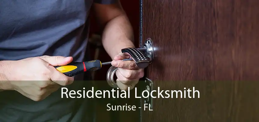 Residential Locksmith Sunrise - FL