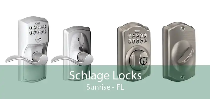 Schlage Locks Sunrise - FL