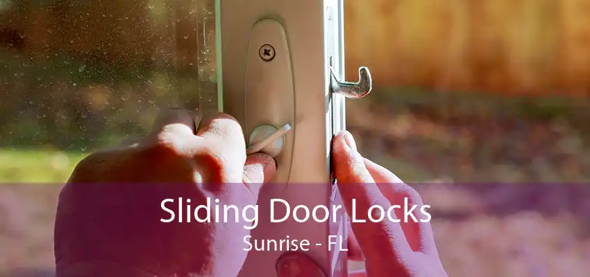 Sliding Door Locks Sunrise - FL